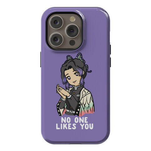 No One Likes You Shinobu Kocho Phone Case